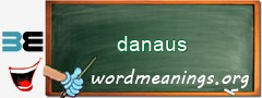 WordMeaning blackboard for danaus